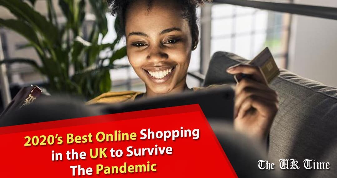 2020’s Best online shopping in the UK to survive the pandemic-1