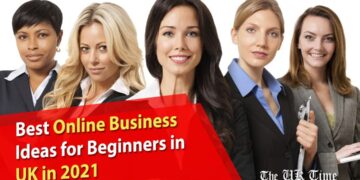 Best Online Business Ideas for Beginners in UK in 2021