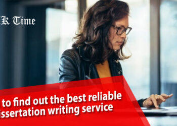 Tips to find out the best reliable dissertation writing service