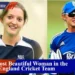 Most Prettiest Woman in the England Cricket Team