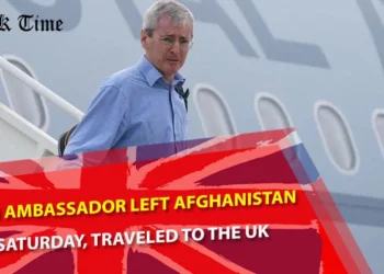 British Ambassador left Afghanistan