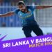 24 Oct Matches’ Highlights of Sri Lanka vs Bangladesh