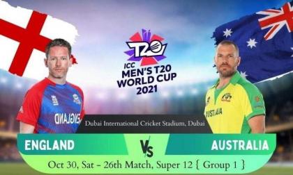 England vs Australia in ICC T20 World Cup 2021