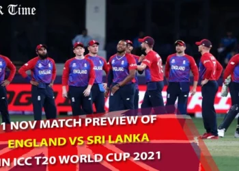1 Nov Match Preview of England vs Sri Lanka in ICC T20 World Cup 2021