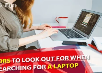 Factors to Look Out for When Searching for a Laptop