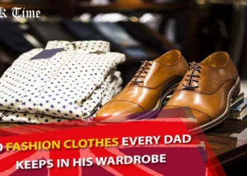 10 Fashion Clothes Every Dad Keeps In His Wardrobe