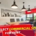 How To Select Commercial Space For Rent