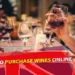 6 Reasons to Purchase Wines Online