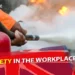 Fire Safety in the Workplace