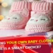 Why Starting Your Own Baby Clothing Line is a Smart Choice?