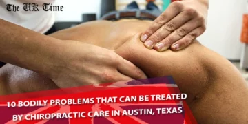 10 Bodily Problems That Can Be Treated By Chiropractic Care in Austin, Texas