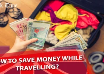 How to Save Money while Travelling?