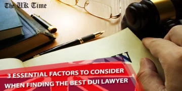 3 Essential Factors To Consider When Finding The Best DUI Lawyer