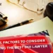 3 Essential Factors To Consider When Finding The Best DUI Lawyer
