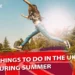 Top Ten Things to Do in the UK During Summer