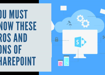 You must know these Pros and Cons of SharePoint