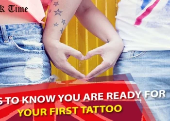 Ways to Know You Are Ready for Your First Tattoo