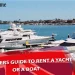 Rent a Yacht or a Boat
