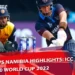 Sri Lanka Vs Namibia Highlight ICC T20 World Cup 2022