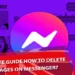 Complete Guide How To Delete Messages On Messenger?