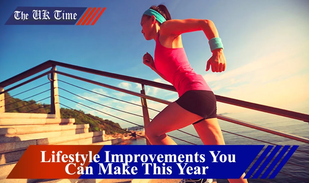 Lifestyle Improvements You Can Make This Year
