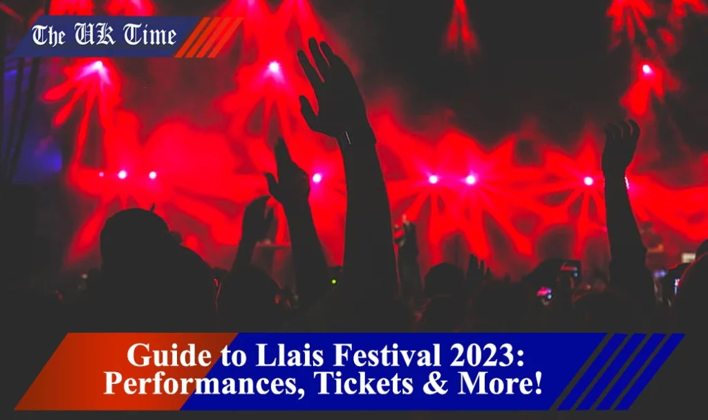 Best Guide to Llais Festival 2023