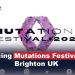 Mutations Festival 2023 Brighton UK