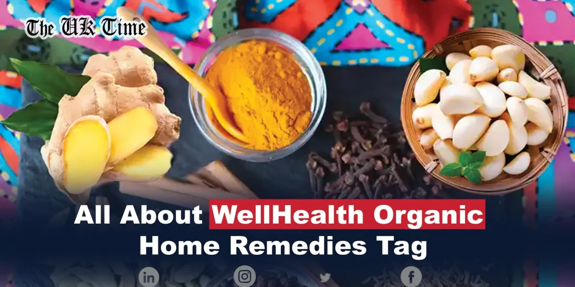 wellhealthorganic home remedies tag