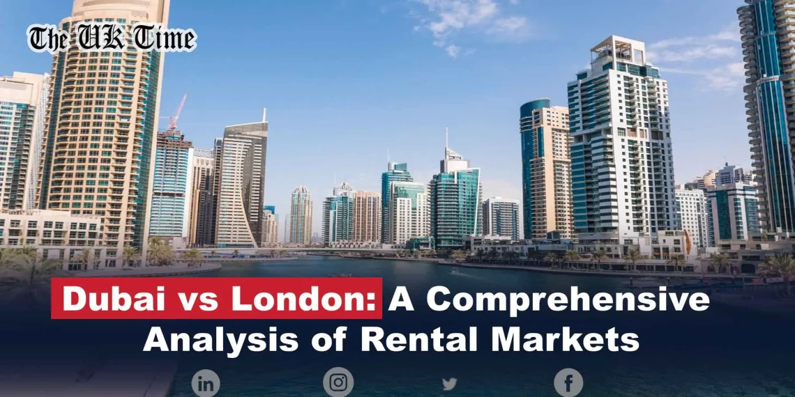 Dubai Vs London